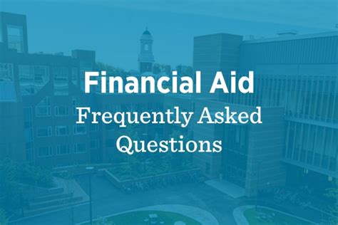 Frequently Asked Questions About Financial Aid