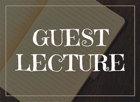 Guest Lectures