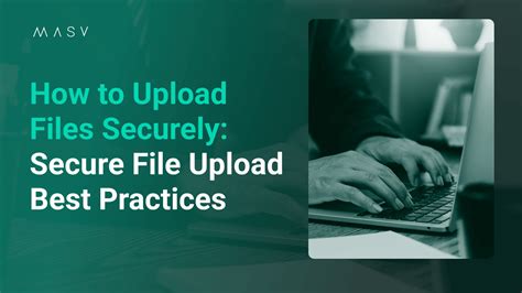 ICS File Upload Best Practices