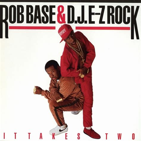 It Takes Two by Rob Base and DJ E-Z Rock