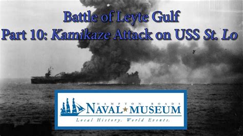 A kamikaze attack on the USS St. Lo