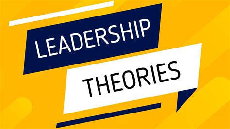 Leadership theories