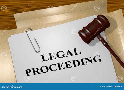 Legal Proceedings and Hearings