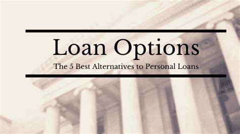 Loan Alternatives