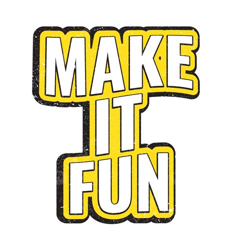 Make it Fun Image