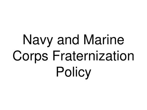 Marine Corps Life and Fraternization