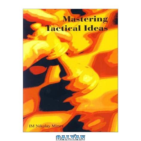 Mastering tactical knowledge