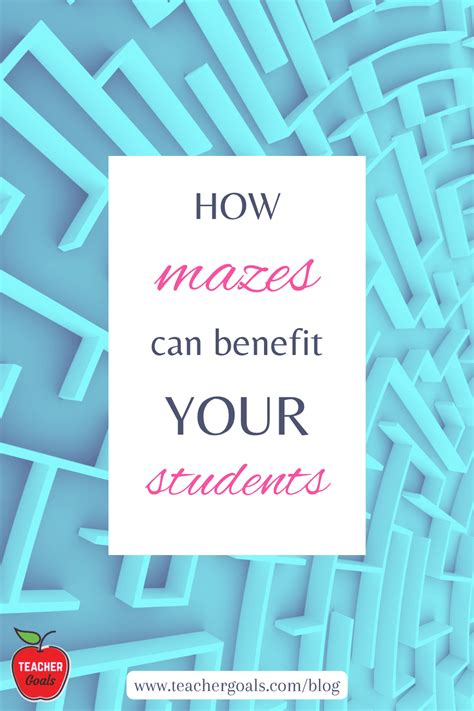 Benefits of solving mazes