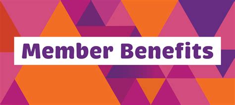 Member benefits