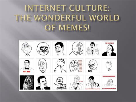 Impact of Memes on Internet Culture