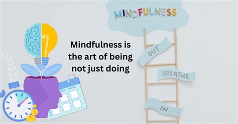 Practice mindfulness