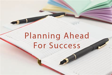 Planning Ahead for Success