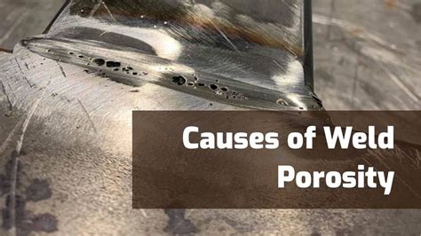 Porosity in Welds