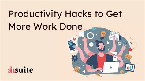 Productivity hacks