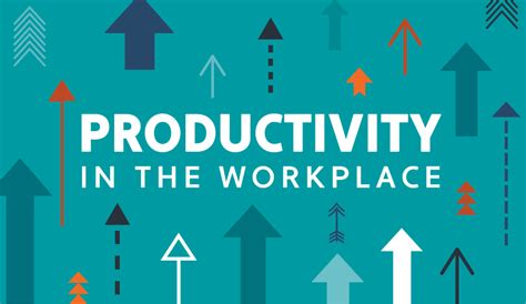 Improved Productivity in the Workplace