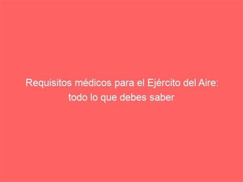 Requisitos médicos para unirse al Ejército de EE. UU.