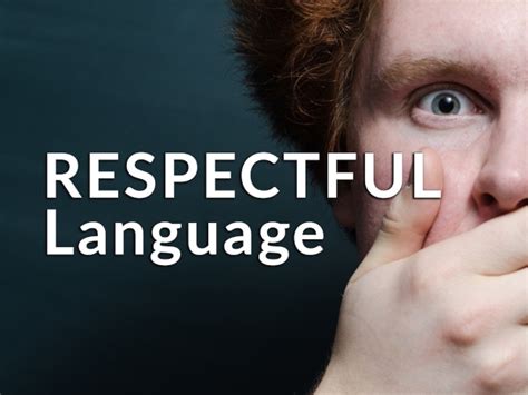 Respectful language