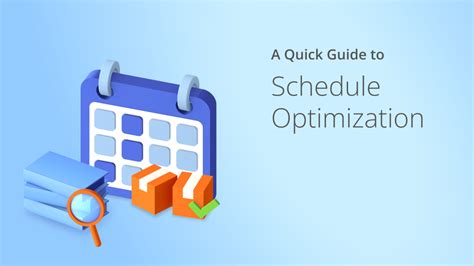 Schedule Optimization