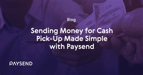 Send Money to Cash Pickup Location