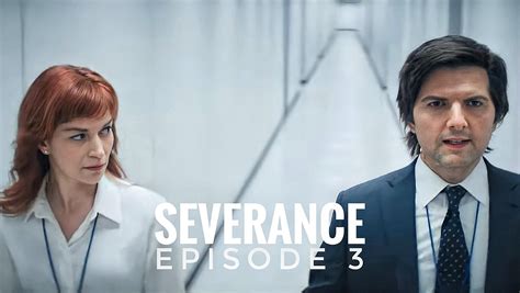 Severance Episode 3