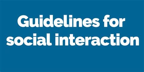 Guidelines for Social Interactions