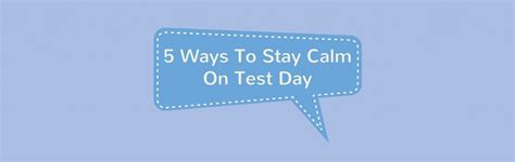 Stay Calm on Test Day