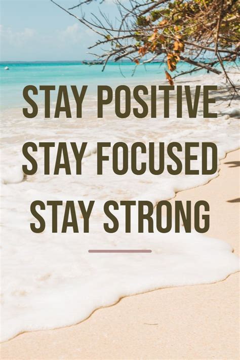 Stay Positive and Focused