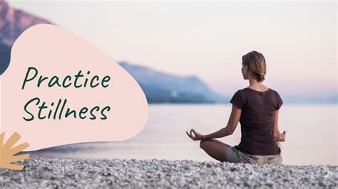 Practicing stillness in daily life