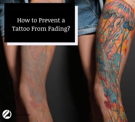 Tattoo Fading Prevention