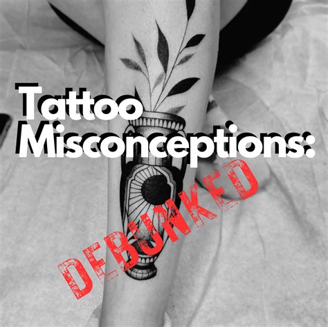 Tattoo Misconceptions