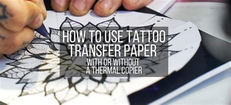 Tips for using tattoo transfer paper