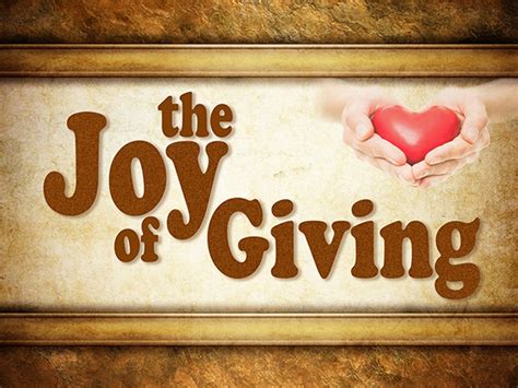 The Joy of Giving