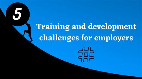 Overcoming Challenges in Training and Development