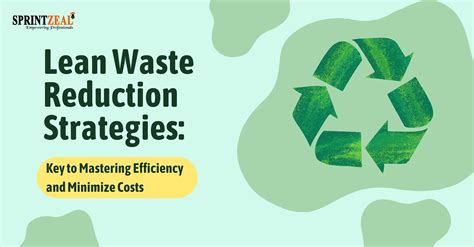 Waste reduction