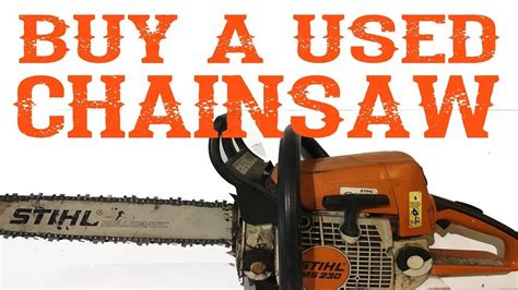 Where to find used chainsaws for sale